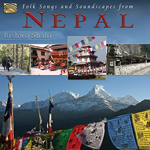 Folk Songs and Soundscapes from Nepal von ARC