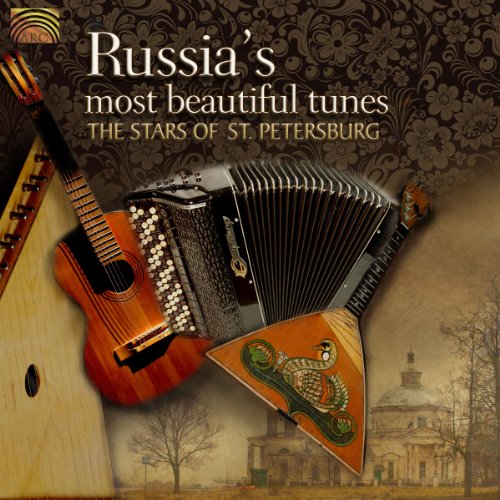 Russia'S Most Beautiful Tunes von ARC