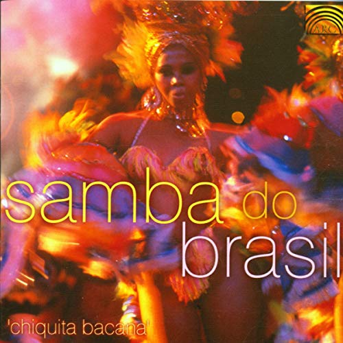 Samba Do Brasil-Chiquita Baca von ARC