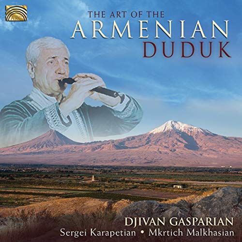 The Art of the Armenian Duduk von ARC