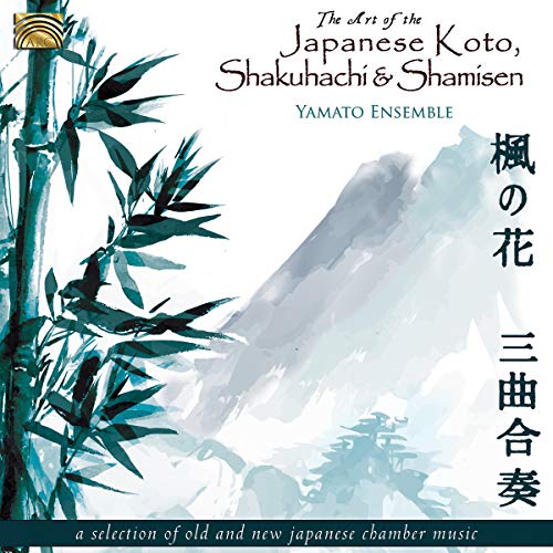 The Art of the Japanese Koto,Shakuhachi & Shamisen von ARC