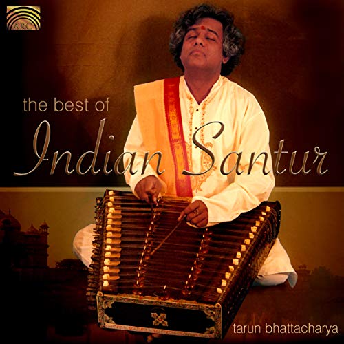 The Best of Indian Santur von ARC