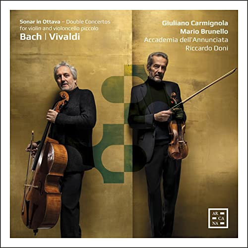 Bach & Vivaldi: Sonar in ottava - Double Concertos for Violin and Violoncello Piccolo Bach & Vivaldi: Sonar in ottava - Double Concertos for Violin and Violoncello Piccolo von ARCANA-OUTHERE