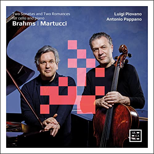 Brahms/Martucci: Cellosonaten / 2 Romanzen von ARCANA-OUTHERE