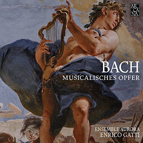J.S.Bach: Musicalisches Opfer BWV 1079 von ARCANA-OUTHERE