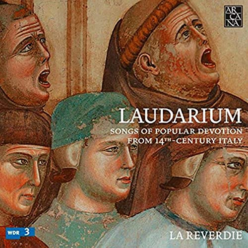 Laudarium - Lieder der italienischen Volksfrömmigkeit im 14. Jahrhundert von ARCANA-OUTHERE