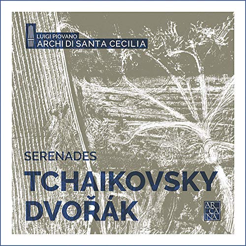 Peter I. Tschaikowsky/Antonin Dvorak - Serenades von ARCANA-OUTHERE