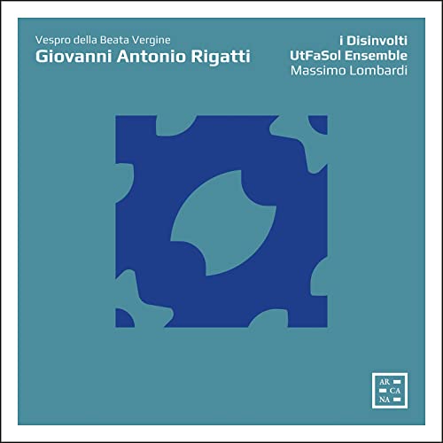 Rigatti: Vespro della Beata Vergine von ARCANA
