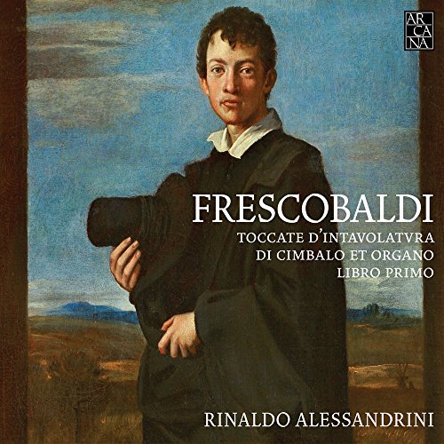 Toccate d'Intavolatura di Cimbalo et Organo,Libro von ARCANA-OUTHERE