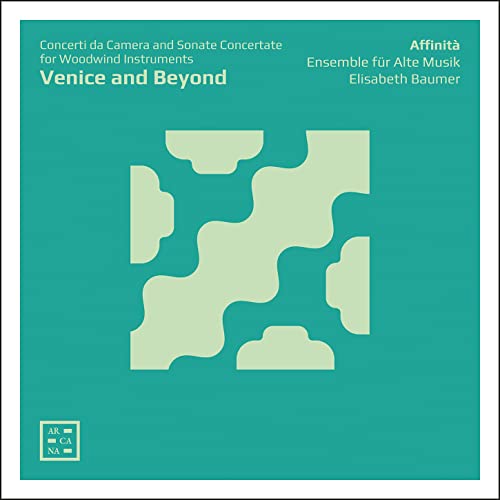 Venice and Beyond-Concerti Da Camera & Sonate Conc von ARCANA-OUTHERE