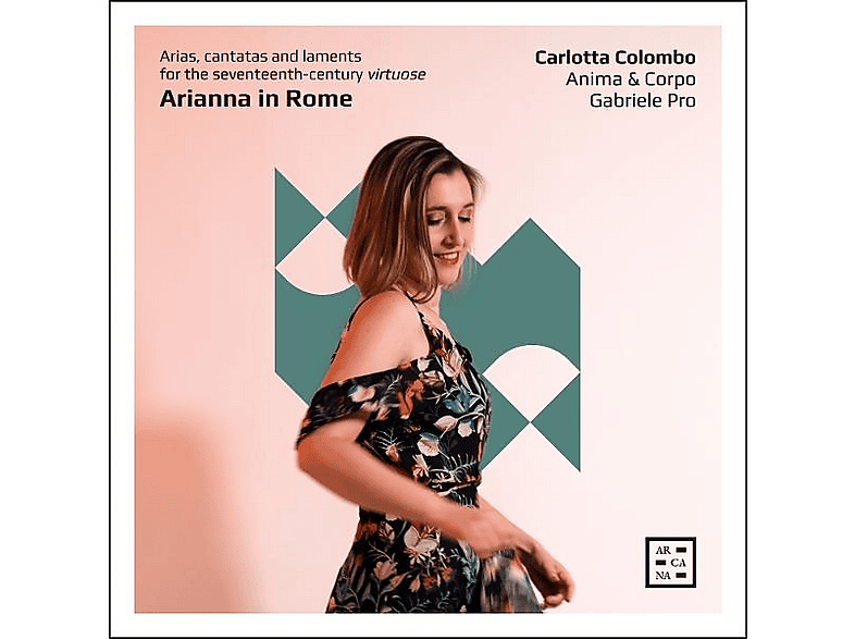 Dir) Carlotta Colombo (sopran) - Anima & Corpo Gabriele Pro (violin Arianna in Rome (CD) von ARCANA