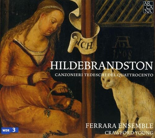 Hildebrandston - Deutsche Liederbücher des 15. Jahrhunderts von ARCANA