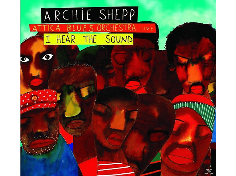 Archie Shepp Attica Blues Orchestra - I Hear The Sound (CD) von ARCHIEBALL
