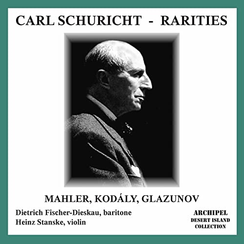 Carl Schuricht Rarities: Mahler-Kodaly-G von ARCHIPEL