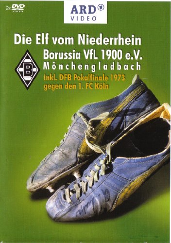 Die Elf vom Niederrhein: Borussia VfL 1900 e.V. Mönchengladbach - inkl. DFB Pokalfinale 1973 gegen den 1. FC Köln [Doppel-DVD, 235 Min. Spieldauer] von ARD VIDEO