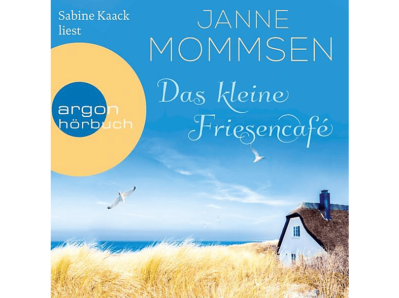 Sabine Kaack - Das Kleine Friesencafe (MP3-CD) von ARGON