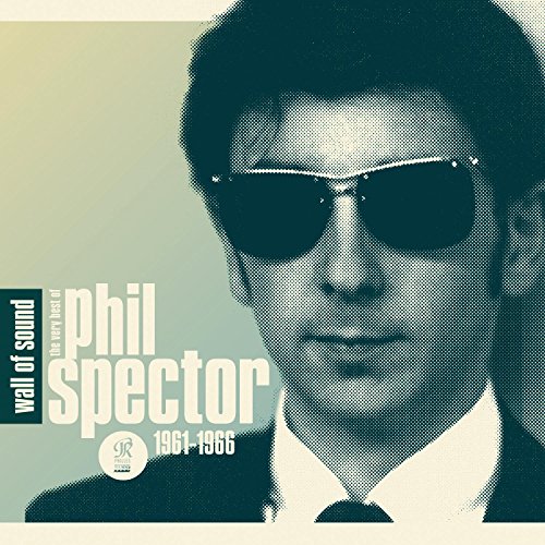 Wall of Sound: the Very Best of Phil Spector 1961- von ARIOLA