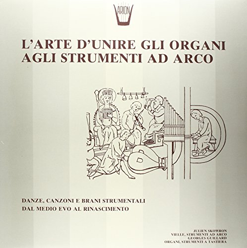 L'arte D'unire Gli Organi Agli Strumenti [Vinyl LP] von ARION LP