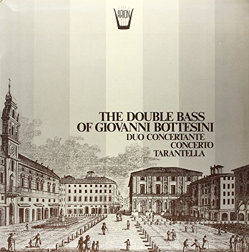 The Double Bass of Giovanni Bottesini - [Vinyl LP] von ARION LP