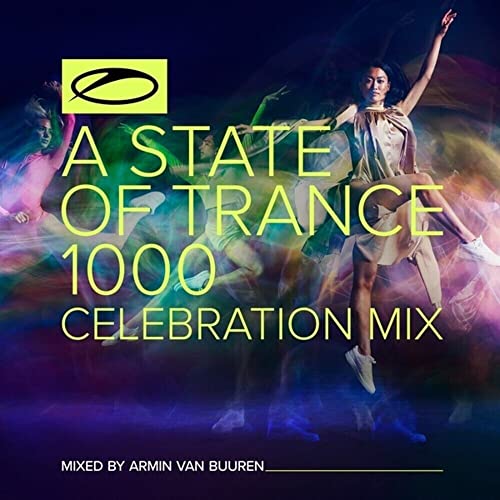 A State of Trance 1000-Celebration Mix von ARMADA