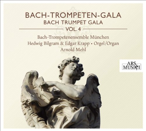 Bach-Trompeten-Gala Vol.4 von ARS MUSICI
