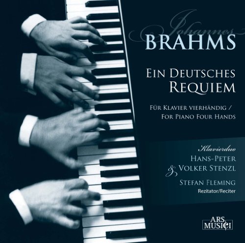 Johannes Brahms: Ein Deutsches Requiem, Op.45 von ARS MUSICI