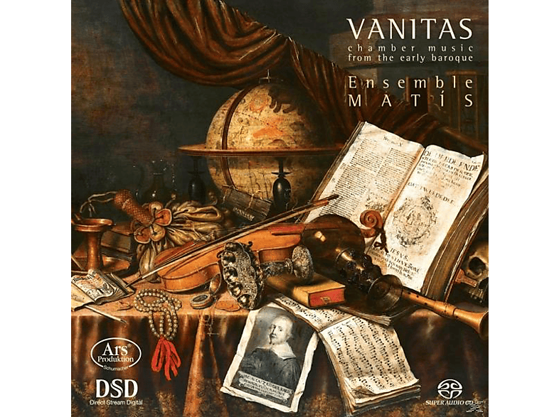 Ensemble Matís - Vanitas-Kammermusik des Frühbarock (SACD Hybrid) von ARS PRODUK