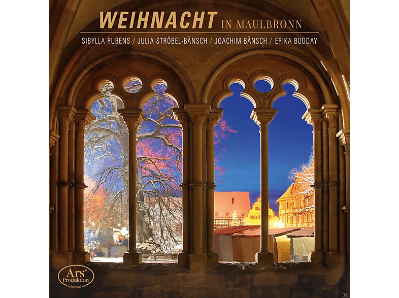 Sibylla Rubens, Julia Ströbel-bänsch, Joachim Bänsch, Erika Budday - Weihnacht In Maulbronn (CD) von ARS PRODUK