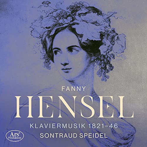 Fanny Hensel: Werke für Klavier von ARS Produktion