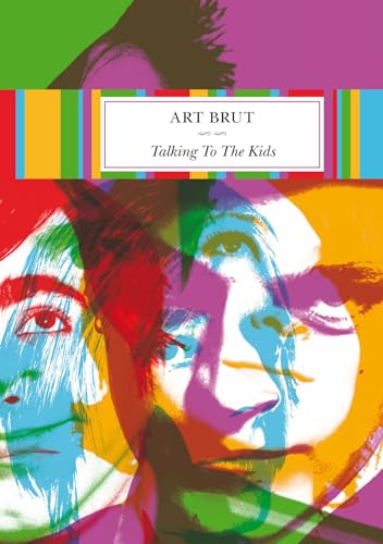 Art Brut - Talking to the Kids von ART BRUT