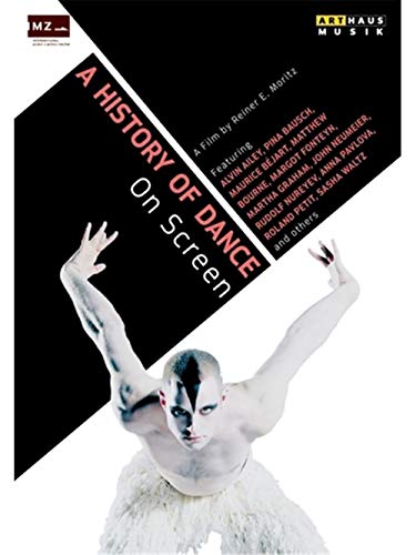 A History Of Dance (Alvin Ailey, Pina Bausch, Maurice Béjart) [DVD] von ARTHAUS