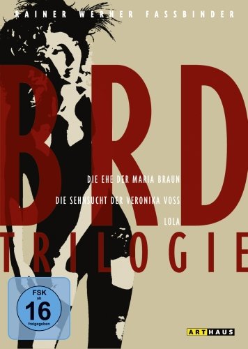 BRD Trilogie- Die Ehe der Maria Braun, Die Sehnsucht der Veronika Voss, Lola [3 DVDs] von ARTHAUS