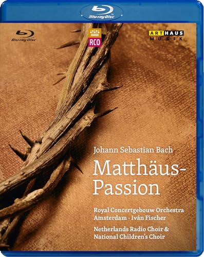 Bach: Matthäus-Passion (Concertgebouw 2012) [Blu-ray] von ARTHAUS