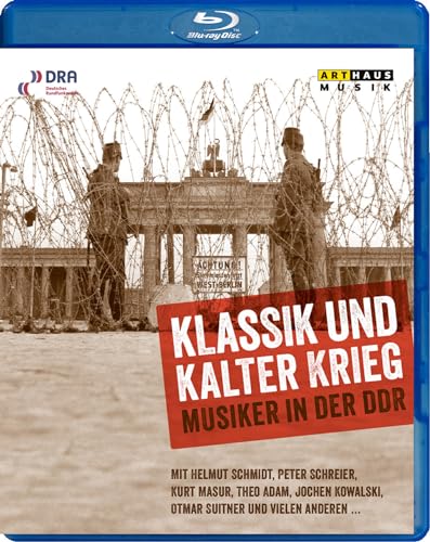 Klassik und Kalter Krieg: Musiker in der DDR [Blu-ray] von ARTHAUS