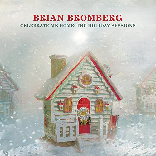 Celebrate Me Home: the Holiday Sessions von ARTISTRY MUSIC