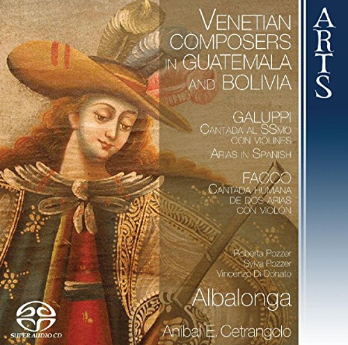 Venetian Composers in Guatemala & Bolivia von ARTS Music