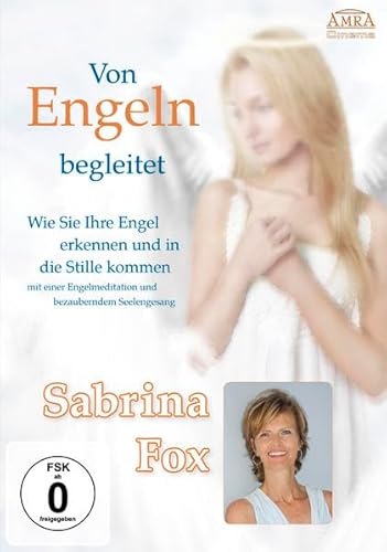 Von Engeln begleitet. Wie Sie Ihre Engel erkennen und in die Stille kommen von ASCOT ELITE Home Entertainment GmbH