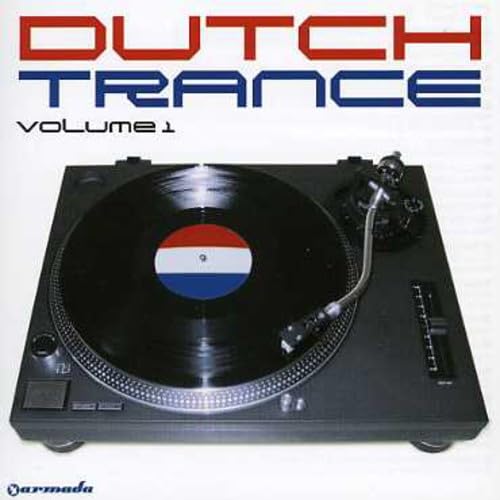 Dutch Trance Vol. 1 von ASTRAL MUSIC BV