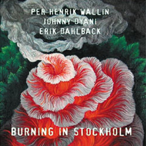 Burning in Stockholm (1981) von ATAVISTIC