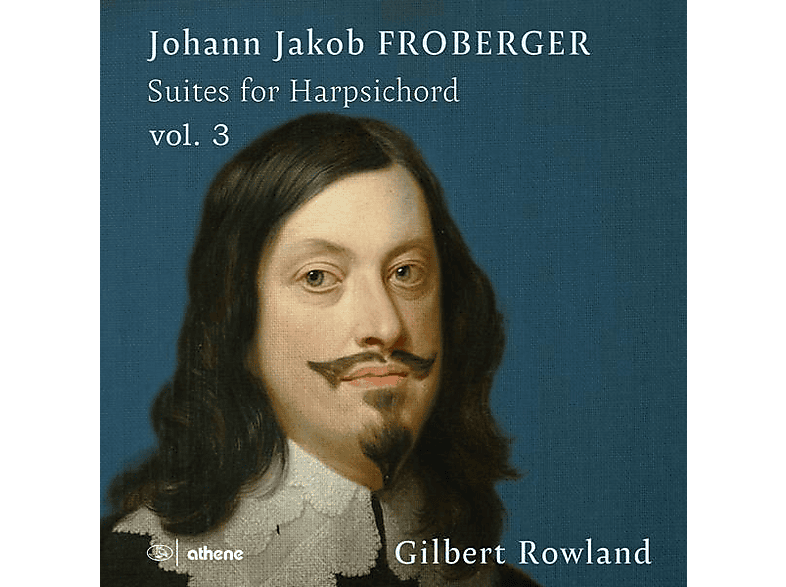 Gilbert Rowland - Suites for Harpsichord,vol.3 (CD) von ATHENE