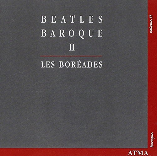 Beatles Baroque 2 von ATMA CLASSIQUE