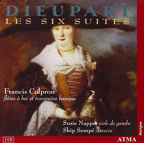 Dieupart: Six Suites Dieupart: Six Suites von ATMA CLASSIQUE