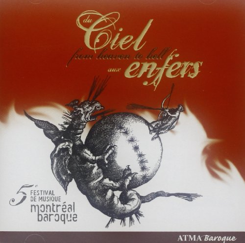 Du Ciel aux Enfers-from Heaven to Hell von ATMA CLASSIQUE