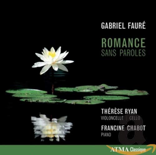 Faure: Romance Without Words Faure: Romance Without Words von ATMA CLASSIQUE