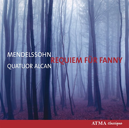 Requiem für Fanny/Mendelssohn von ATMA CLASSIQUE