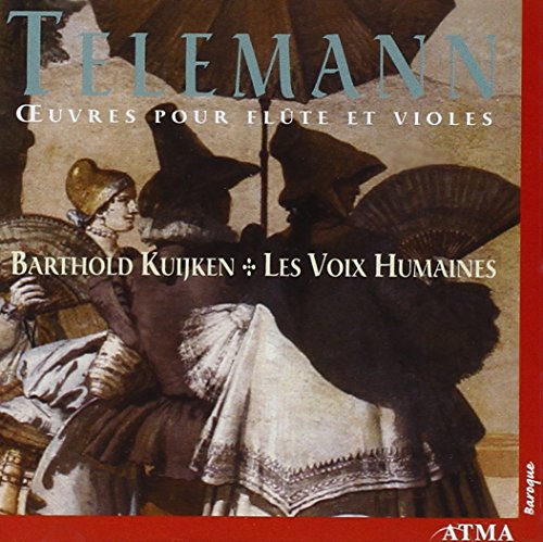 Telemann:Werke für Flöte von ATMA CLASSIQUE