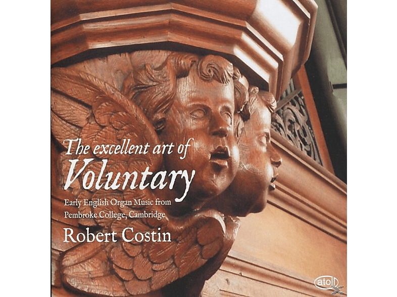 Robert Costin - The excellent art of Voluntary (CD) von ATOLL