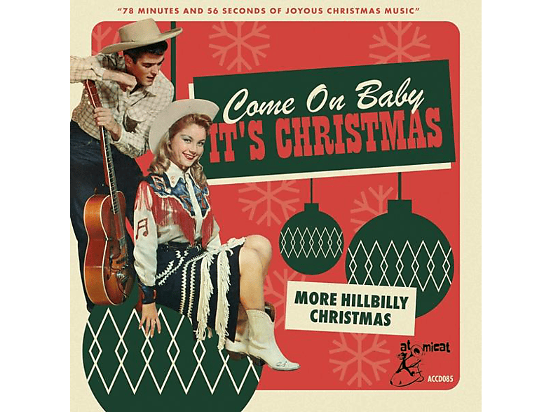 VARIOUS - Come On Baby It's Christmas More Hillbilly Chris (CD) von ATOMICAT