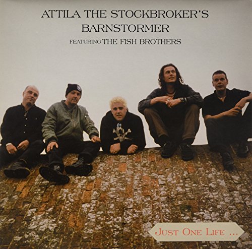 Just One Life... [Vinyl LP] von ATTILA THE STOCKBROCKER'S BARNSTORMER FEAT. THE FI