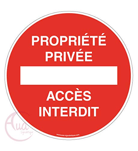 AUA SIGNALETIQUE - Panneau Propriété Privée Accès Interdit - Ø 450 mm, Vinyl Adhésif von AUA SIGNALETIQUE